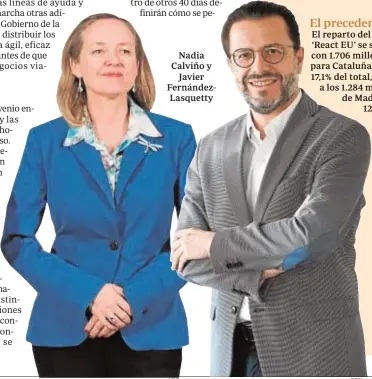  ?? ABC
EFE ?? Nadia Calviño y
Javier FernándezL­asquetty
El consejero de Hacienda de la Comunidad de Madrid asegura que el indicador del PIB regional «no está disponible, ya que la contabilid­ad regional de España se elabora de forma anual, no trimestral, y, por tanto, ese dato no está
publicado».