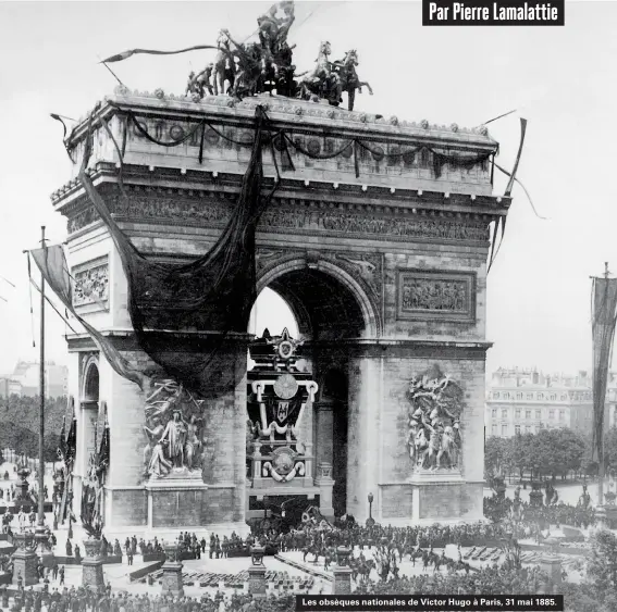  ??  ?? Les obsèques nationales de Victor Hugo à Paris, 31 mai 1885.