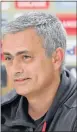  ??  ?? JOSE MOURINHO