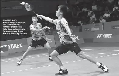  ?? PBSI FOR JAWA POS ?? PESAING KUAT: Kevin Sanjaya Sukamuljo dan Gideon Marcus Fernaldi tampil di final India Superserie­s. Mereka bersaing dengan Angga Pratama dan Ricky Karanda.
rider
rider
all-out