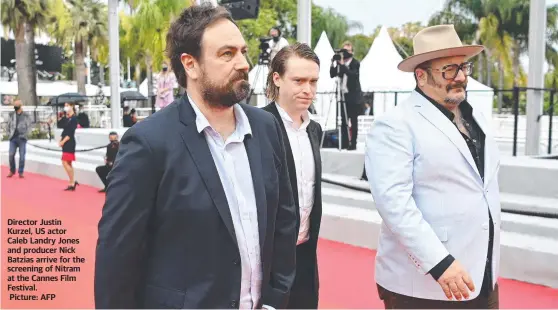  ?? Picture: AFP ?? Director Justin Kurzel, US actor Caleb Landry Jones and producer Nick Batzias arrive for the screening of Nitram at the Cannes Film Festival.