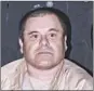  ?? DEA 2017 ?? Joaquin Guzman ran the Sinaloa cartel. “El Chapo” translates to “Shorty.”