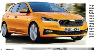  ??  ?? La quarta generazion­e della Škoda Fabia in movimento mette in mostra un design più elegante rispetto al passato, sicurament­e più moderno