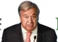  ??  ?? UN chief Antonio Guterres has announced the creation of a committee on Syria to draft a post-war constituti­on.
