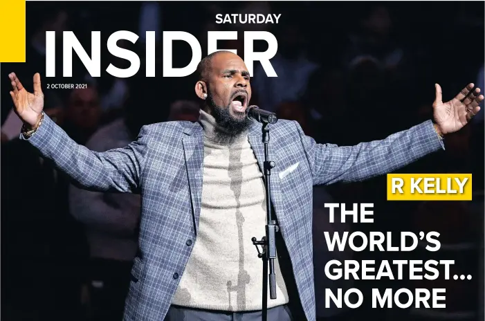  ?? | AP ?? WHILE R Kelly was lauded for his successes and basked in the spotlight, there was a darker, monstrous and predatory side, where he mostly pursued underage girls since the 1990s.