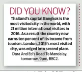  ??  ?? Dara And Ed’s Road To Mandalay, tomorrow, 9pm, BBC2.