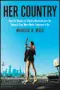  ?? ?? “Her Country” by Marissa R. Moss (Henry Holt, $28.99)