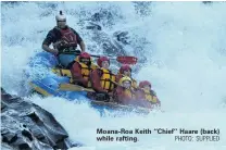  ?? PHOTO: SUPPLIED ?? MoanaRoa Keith ‘‘Chief’’ Haare (back) while rafting.