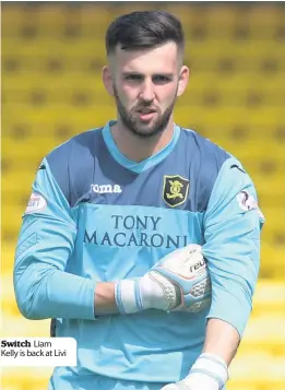  ??  ?? Switch Liam Kelly is back at Livi
