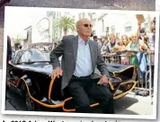  ??  ?? In 2012 Adam West received a star in Hollywood Boulevard and of course the Batmobile was there.