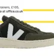  ??  ?? Trainers, £105, Veja at office.co.uk