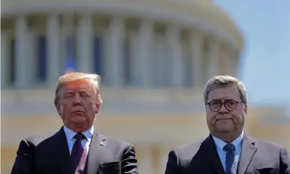  ?? Photograph: Carlos Barría/Reuters ?? Donald Trump and William Barr on Capitol Hill in Washington DC on 25 May 2019.