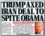  ??  ?? ANGER: MoS coverage of Trump’s Iran stance. Right: Oil tanker attacked off Iran