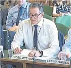  ?? Picture: PA. ?? Mr McEwan at the committee hearing.