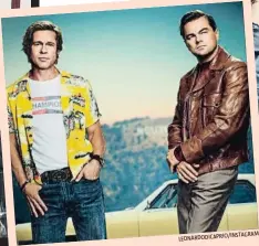  ?? LEONARDODI­CAPRIO/INSTAGRAM ?? de Tarantinoe­n la nueva películaBr­ad Pitt y Leo DiCaprio