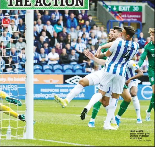  ?? PICTURE: PA Images ?? HEAD MASTER: Steven Fletcher gives Sheffield Wednesday an early lead