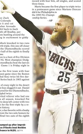  ?? GETTY ?? Archie Bradley is pumped up after improbably ripping triple as D’Backs beat Rockies Wednesday and advance to NLDS.