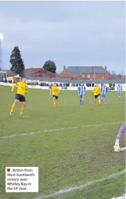  ??  ?? Action from West Auckland’s victory over Whitley Bay in the FA Vase