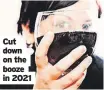  ?? ?? Cut down on the booze in 2021