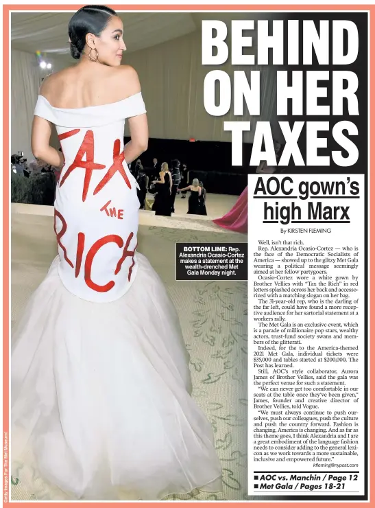  ??  ?? BOTTOM LINE: Rep. Alexandria Ocasio-Cortez makes a statement at the wealth-drenched Met Gala Monday night.