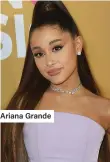  ?? ?? Ariana Grande