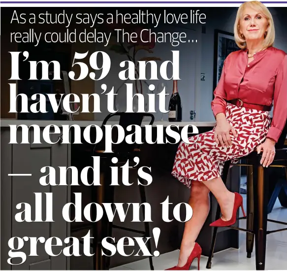 I m 59 and haven t hit menopause and it s all down to great sex