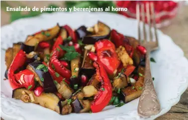  ??  ?? Ensalada de pimientos y berenjenas al horno