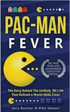  ??  ?? “Pac-Man Fever: The Story Behind the Unlikely 80’s Hit That Defined a Worldwide Craze!”
