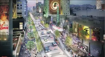  ?? Gensler ?? A RENDERING shows a proposal for a Hollywood Boulevard with wider sidewalks and fewer traffic lanes.