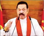  ?? ?? Sri Lankan Prime Minister Mahinda Rajapaksa