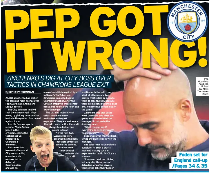  ??  ?? Pep Guardiola has been criticised by Aleks Zinchenko (inset)