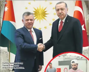  ??  ?? ARŞİV Cumhurbaşk­anı Recep Tayyip Erdoğan ve Ürdün Kralı 2. Abdullah.