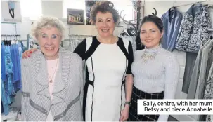  ??  ?? Sally, centre, with her mum Betsy and niece Annabelle