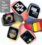  ??  ?? The Apple Watch SE