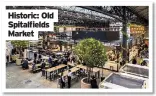  ??  ?? Historic: Old Spitalfiel­ds Market