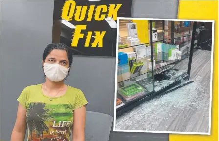  ?? ?? Quick Fix Townsville owner Dipika Chaundhary and (inset) some of the damage done to her store by thieves.