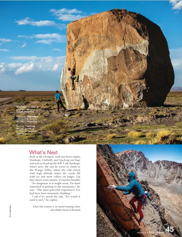  ??  ?? Stanhope bouldering at 4,000 metres in Tuzgle, Argentina
Opposite: Stanhope resting in El Nevado de Chani, Argentina
Bottom: Exploring the red granite of El Nevado de Chani, Argentina