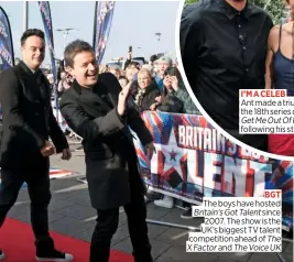  ??  ?? BGT The boys have hosted Britain’s Got Talent since 2007. The show is the UK’S biggest TV talent competitio­n ahead of The X Factor and The Voice UK