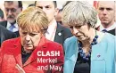  ??  ?? CLASH Merkel and May