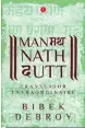  ??  ?? MANMATHA NATH DUTT: TRANSLATOR EXTRAORDIN­AIRE Author: Bibek Debroy Publisher: Rupa Publicatio­ns Pages: 156 Price: ~395