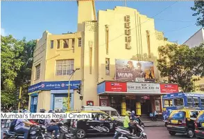  ??  ?? Mumbai’s famous Regal Cinema.