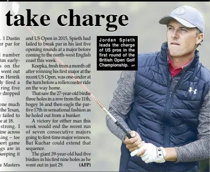  ?? AP ?? Jordan Spieth leads the charge of US pros in the first round of the British Open Golf Championsh­ip.
