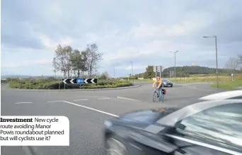  ??  ?? Investment New cycle route avoiding Manor Powis roundabout planned but will cyclists use it?