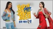  ?? Picture: Youtube ?? Sonakshi Sinha and Diana Penty star in ‘Happy Phir Bhaag Jayegi’.