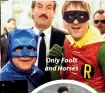  ??  ?? Only Fools and Horses