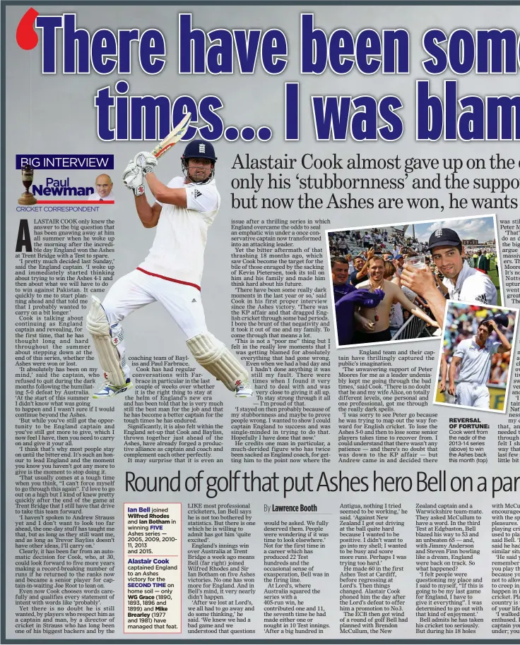  ??  ?? REVERSAL OF FORTUNE: Cook went from the nadir of the 2013-14 series (above) to win the Ashes back this month (top)