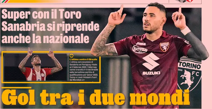  ?? LAPRESSE ?? Esploso L’attaccante paraguaian­o del Torino Tonny Sanabria, 27 anni: 12 gol in Serie A