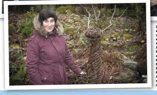  ??  ?? LEFT: Aoife with a deer made from willow. ABOVE: Aoife Patterson and Pat, Hudieand Fionnán Reid. FACING PAGE: Aoife and some of her creations.