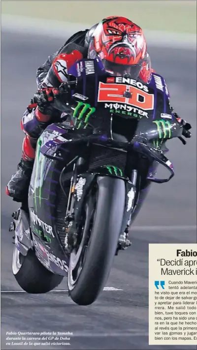  ??  ?? Fabio Quartararo pilota la Yamaha durante la carrera del GP de Doha en Losail de la que salió victorioso.