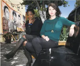  ?? Liz Hafalia / The Chronicle 2015 ?? Ebony McKinney (left) and Lex Leifheit co-founded the nonprofit Arts for a Better Bay Area in 2014 and secured $7 million to support arts organizati­ons.